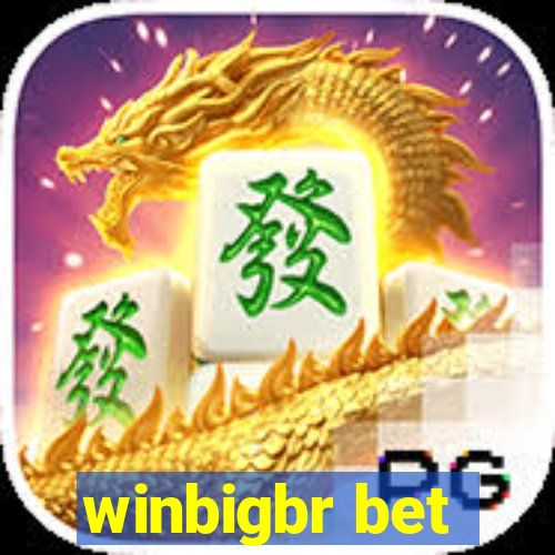 winbigbr bet